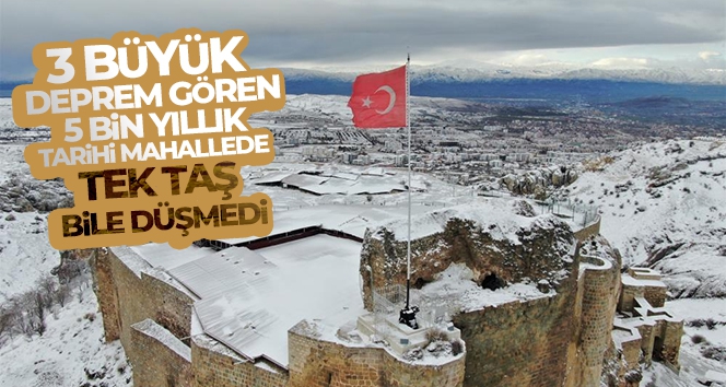 3 büyük deprem gören 5 bin yıllık tarihi mahallede tek taş bile düşmedi