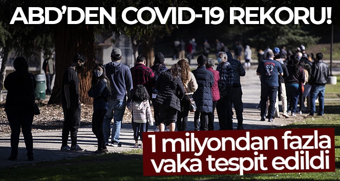 ABD'den Covid-19 rekoru: 1 milyon vaka tespit edildi