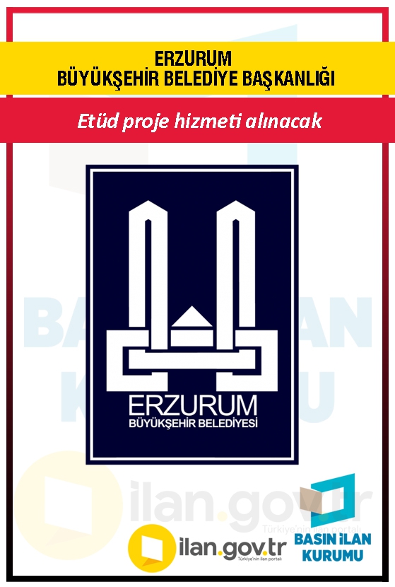 ERZURUM BÜYÜKŞEHİR BELEDİYE BAŞKANLIĞI