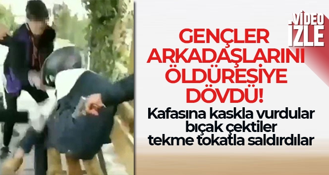 Gençler, araya aldıkları arkadaşlarını öldüresiye darp etti