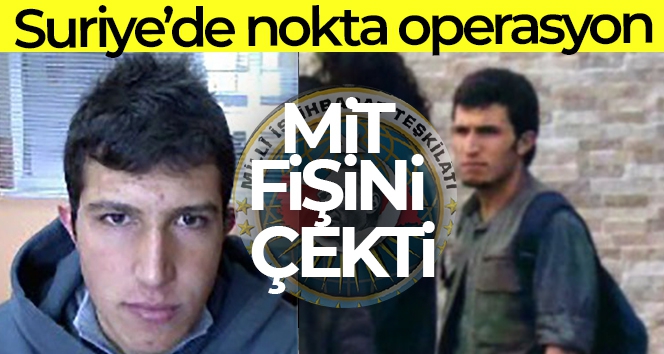 MİT'ten Suriye'de nokta operasyon!