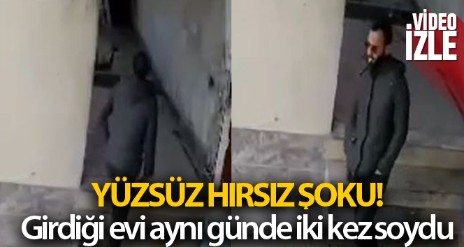 Yüzsüz hırsız, girdiği evi aynı günde iki kez soydu